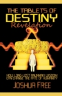 The Tablets of Destiny Revelation : How Long-Lost Anunnaki Wisdom Can Change The Fate of Humanity - Book