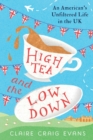 High Tea and the Low Down - Book