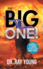 The Big One! : How to Anticipate and Survive the Coming Economic Mega-Crash - Book