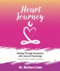 Heart Journey : Healing through Encounters with Jesus & Psychology - eBook