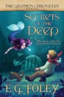 Secrets of the Deep (The Gryphon Chronicles, Book 5) - Book