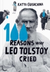 100 Reasons Why Leo Tolstoy Cried - Book