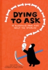 Dying to Ask : 38 Questions from Kids about Death - Book