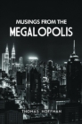 Musings from the Megalopolis - eBook