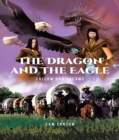 The Dragon and The Eagle: Follow Our Dreams : Follow Your Dreams - eBook
