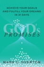 Promises : Achieve Your Goals and Fulfill Your Dreams in 31 Days - eBook