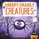 Creepy Crawly Creatures - eBook