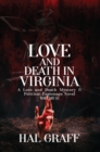 Love and Death in Virginia : A Love and Death Mystery  & Political Espionage Series - eBook
