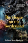 The House on the Borderland (Warbler Classics Annotated Edition) - eBook