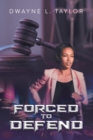 Forced to Defend - eBook