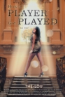 How A Player Got Played : Based On my True Story - eBook