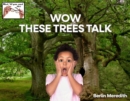 WOW THESE TREES TALK - eBook