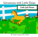 Adventures of Little Eloise : Little Jack Bones - eBook