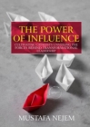 THE POWER OF INFLUENCE : CULTIVATING CATALYSTS, UNVEILING THE FORCES BEHIND TRANSFORMATIONAL LEADERSHIP - eBook