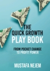 The Quick Growth Play book - eBook
