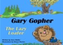 Gary Gopher The Lazy Loafer - eBook