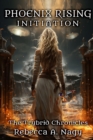 Phoenix Rising: Initiation : The Trybrid Chronicles - eBook