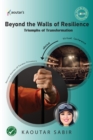 Beyond the Walls of Resilience : Triumphs of Transformation - eBook