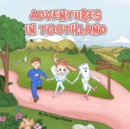 Adventures in Toothland - eBook