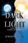 Dark to Light : Struggle of a Manic-Depressive - eBook
