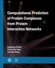 Computational Prediction of Protein Complexes from Protein Interaction Networks - Book