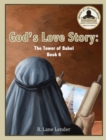 God's Love Story Book 6 : The Tower of Babel - Book