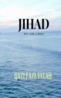 Jihad : Why, How, & When - Book