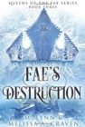 Fae's Destruction (Queens of the Fae Book 3) - Book