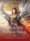 The Dragon Songs Saga : The Complete Epic Quartet - Book