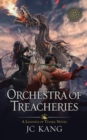 Orchestra of Treacheries : A Legends of Tivara Story - Book