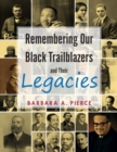 Remembering Our Black Trailblazers and Their Legacies - Book