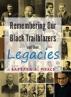 Remembering Our Black Trailblazers and their legacies - Book