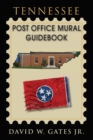Tennessee Post Office Mural Guidebook - eBook