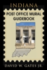 Indiana Post Office Mural Guidebook - eBook