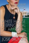 The Housewife Assassin's White House Keeping Seal of Approval : Book 19 - The Housewife Assassin Mystery Series - Book