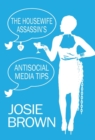 The Housewife Assassin's Antisocial Media Tips : Book 21 - The Housewife Assassin Mystery Series - Book
