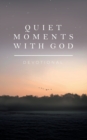 Quiet Moments with God : Devotional - Book