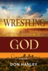 Wrestling With God - Book