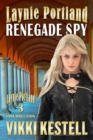 Laynie Portland, Renegade Spy - Book