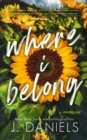 Where I Belong : A Small Town Enemies to Lovers Romance - Book
