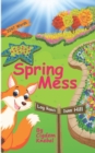 Spring Mess : Early Decodable Book - Book