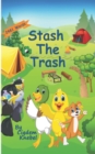 Stash The Trash : Early Decodable Book - Book