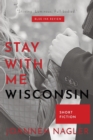Stay with Me, Wisconsin - Book