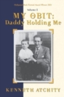 My Obit : Daddy Holding Me - Book