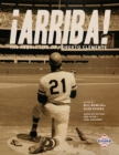 !Arriba! : The Heroic Life of Roberto Clemente - Book