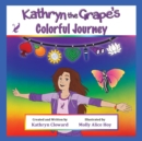 Kathryn the Grape's Colorful Journey - Book