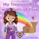 My Treasure Box with Tools of Love - Book