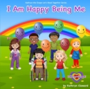 I Am Happy Being Me - Book