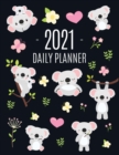 Cute Grey Koala Planner 2021 : Cute Year Organizer: For an Easy Overview of All Your Appointments! Large Funny Australian Outback Animal Agenda: January - December Pretty Pink Butterflies & Yellow Flo - Book