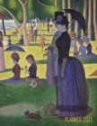 Georges Seurat Planner 2021 : A Sunday on La Grande Jatte Beautiful Pointillism Year Agenda: January - December Calendar (12 Months) Artistic Impressionism Painting Daily Organizer for Weekly Appointm - Book